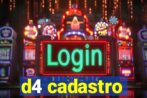 d4 cadastro